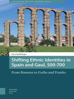 cover image of Shifting Ethnic Identities in Spain and Gaul, 500-700